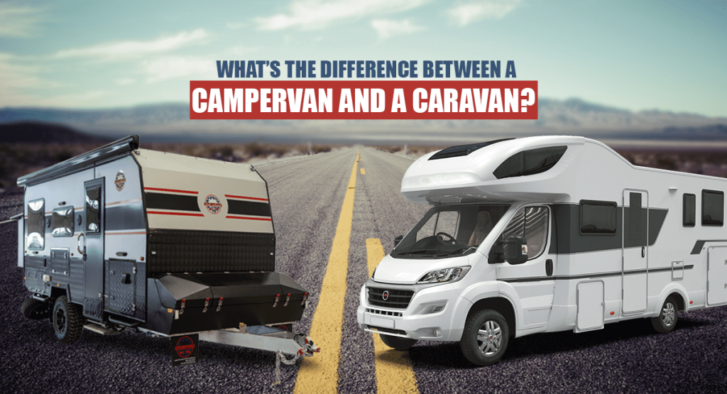 Campervan vs Caravan